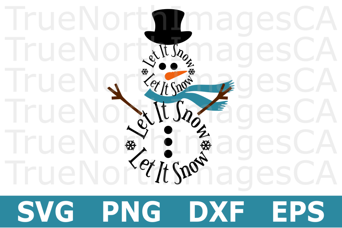 Let It Snow Snowman A Christmas Svg Cut File 201512 Cut Files Design Bundles