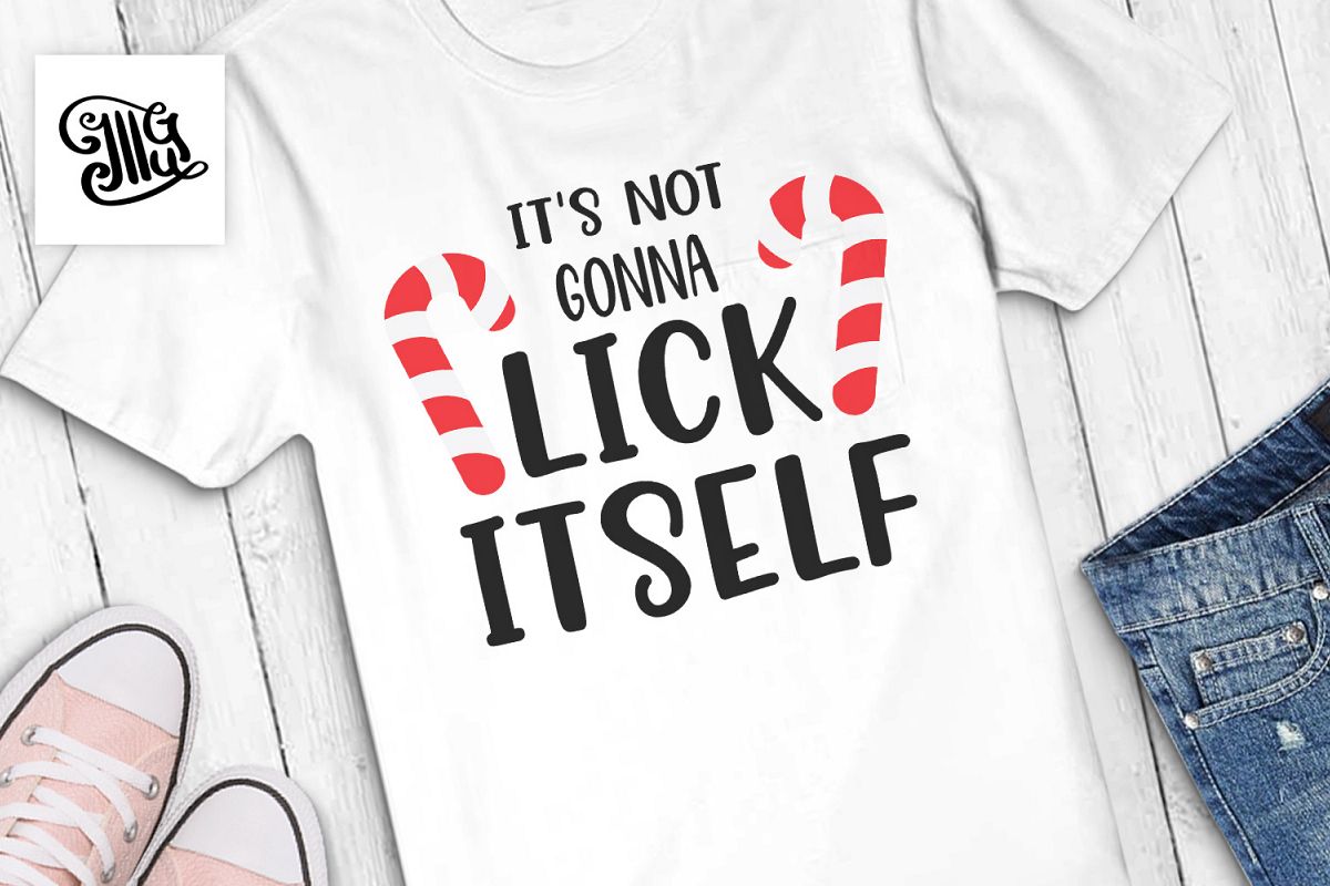 It's not gonna lick itself Christmas man example image 1