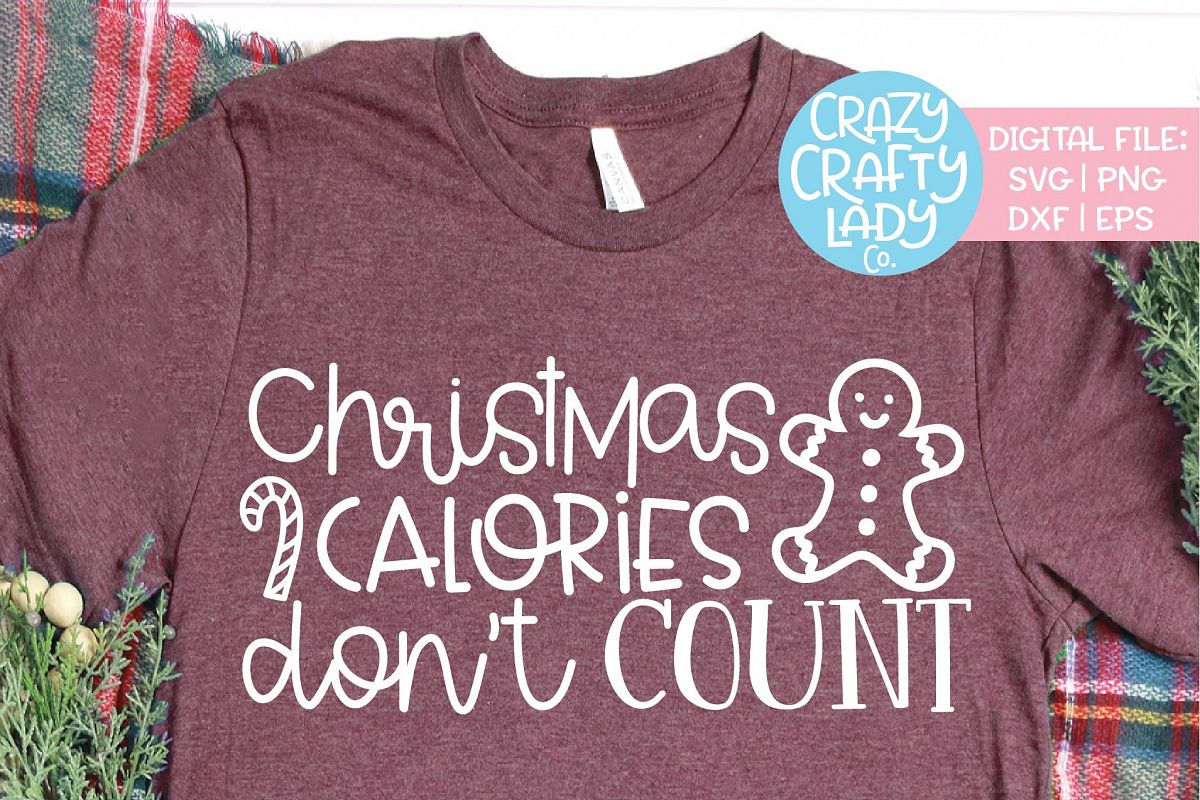 Christmas Calories Don't Count SVG DXF EPS PNG Cut File example image 1