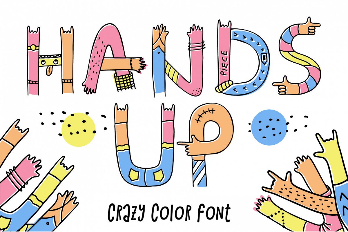 Hands up crazy color font example image 1