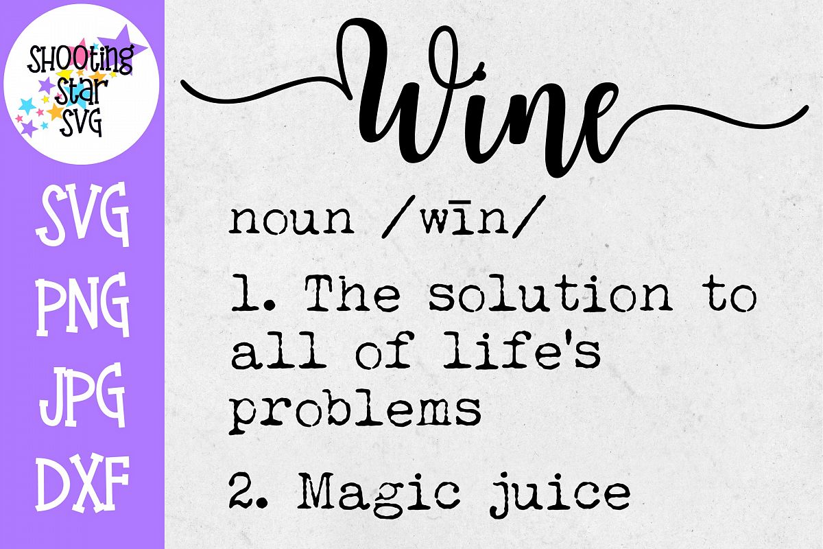 Wine Definition SVG - Funny Wine Definition - Wine Lover SVG example image 1