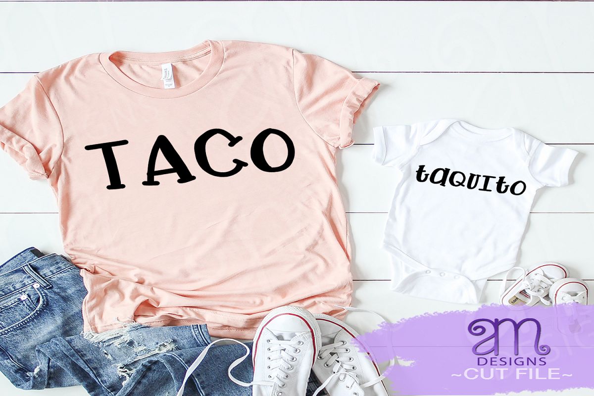 Taco svg, Taquito svg, Mommy and me svg, Mexican food svg example image 1