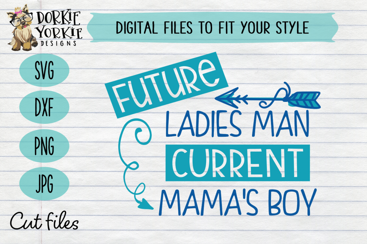 Download Future Ladies Man - Current Mama's Boy - SVG cut file ...