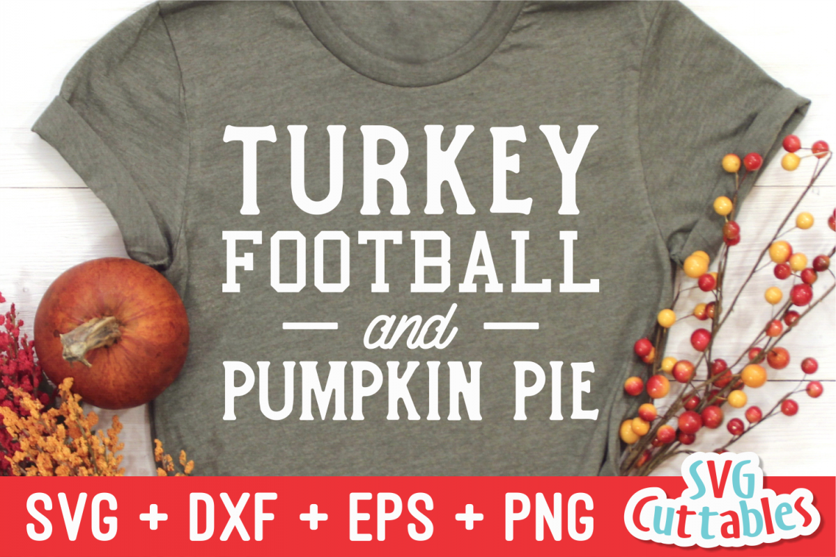Turkey Football and Pumpkin Pie | Thanksgiving Cut File example image 1
