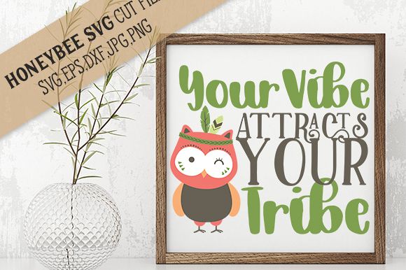 Your Vibe Attracts Your Tribe cut file example image 1