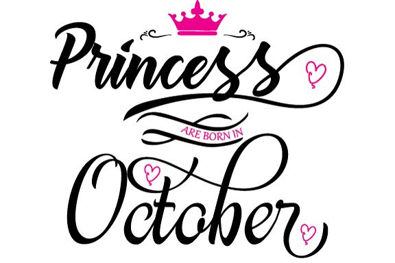 Princess are born in October Svg,Dxf,Png,Jpg,Eps vector file example image 1
