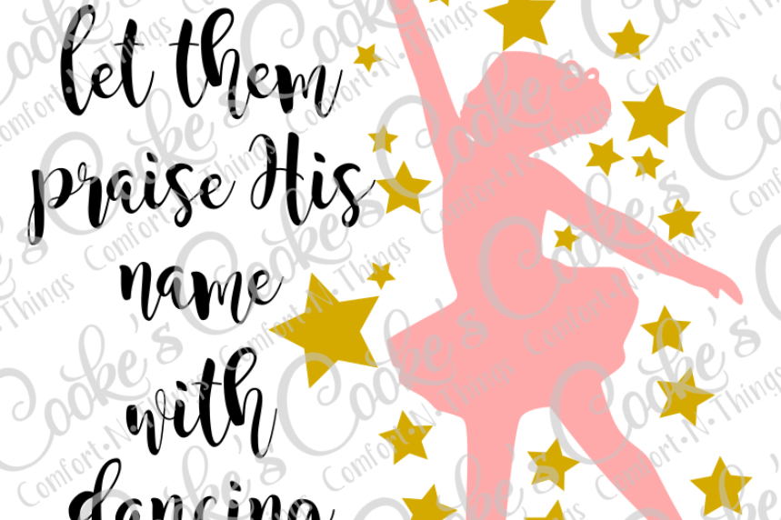 Let them praise His name with dancing example image 1