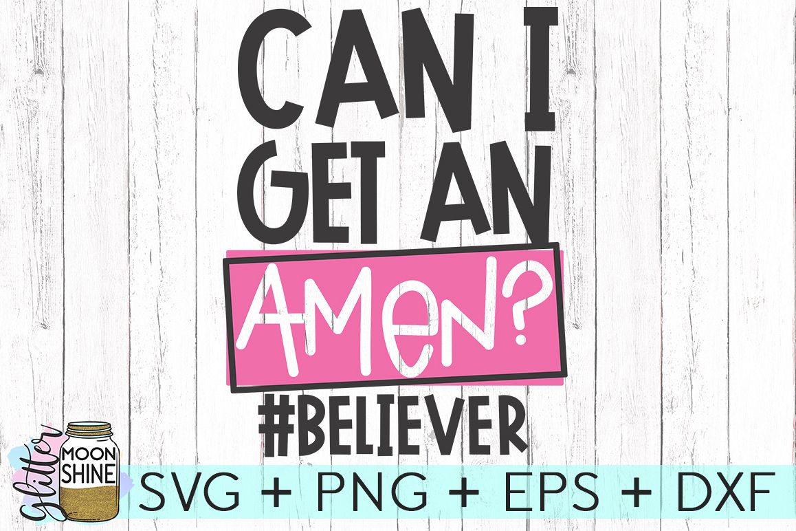 Can I Get An Amen SVG DXF PNG EPS Cutting Files example image 1