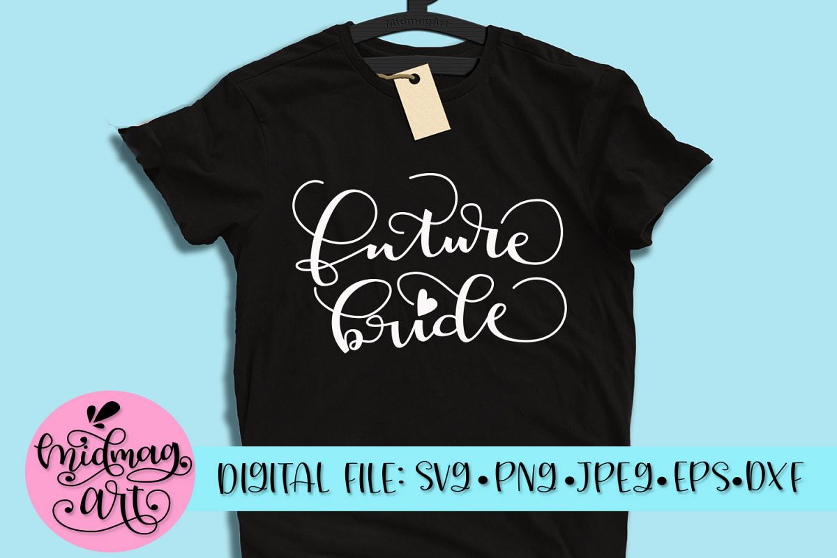 Future Bride svg, png, jpeg, eps and dxf example image 1