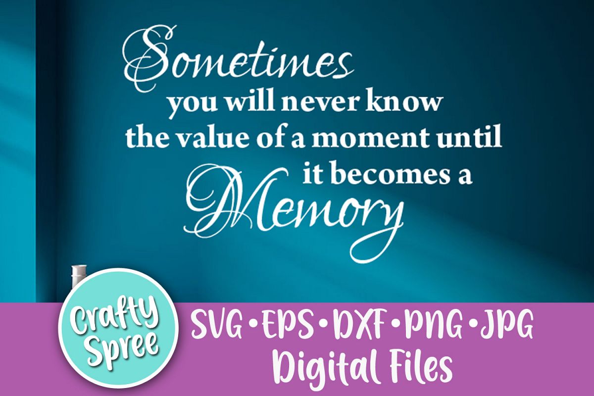 Sometimes You Will Never Know SVG PNG DXF Cut File Instant D example image 1