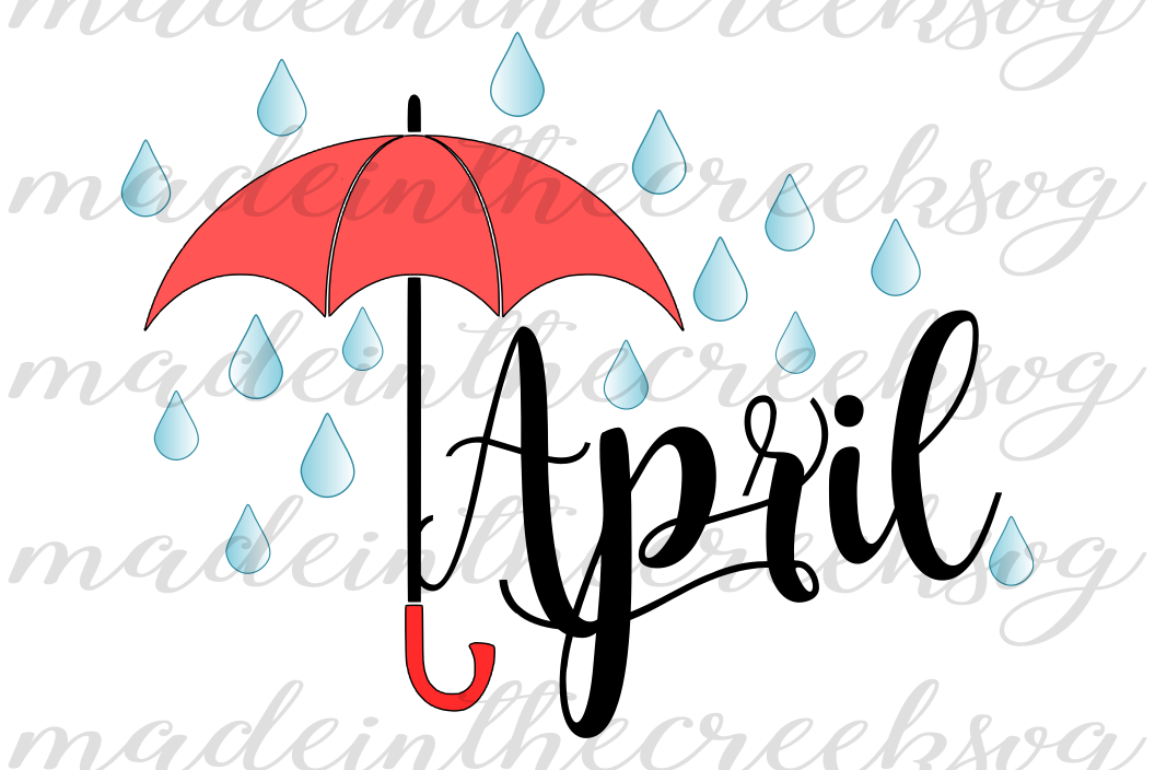 April Showers, Raindrops, Umbrella, Month, Cut File, SVG, PNG, PDF for ...