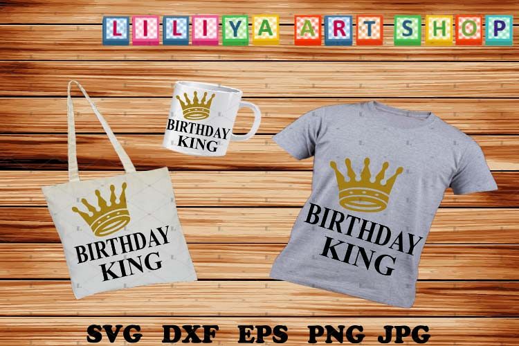 Birthday King svg,Boy Birthday svg,Birthday shirt svg example image 1