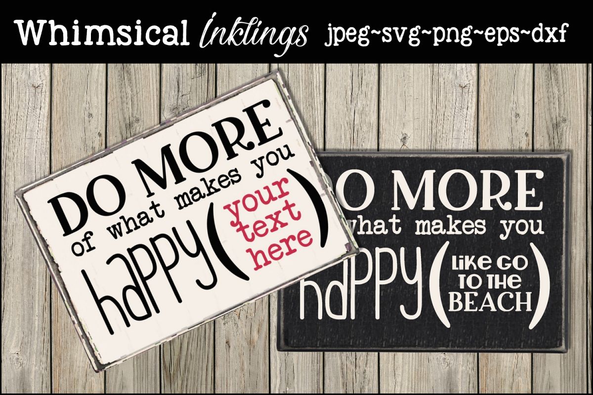 What Makes You Happy SVG example image 1