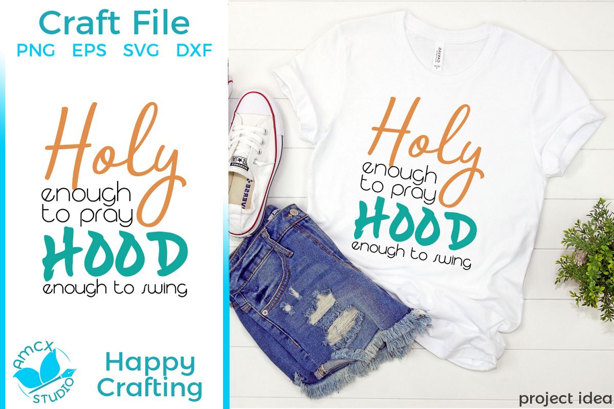 Holy Enough to pray - A Funny SVG file example image 1