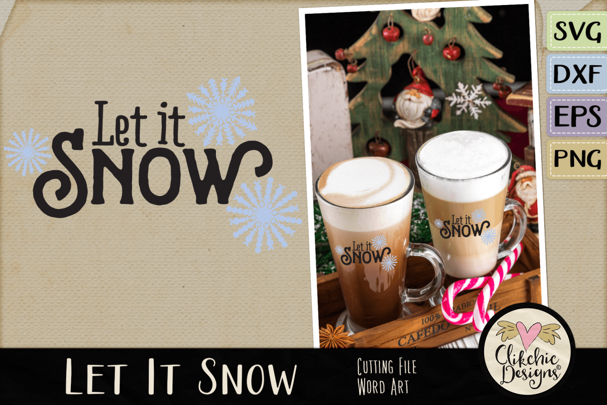 Christmas SVG - Let it Snow SVG & DXF Cutting file Word Art example image 1