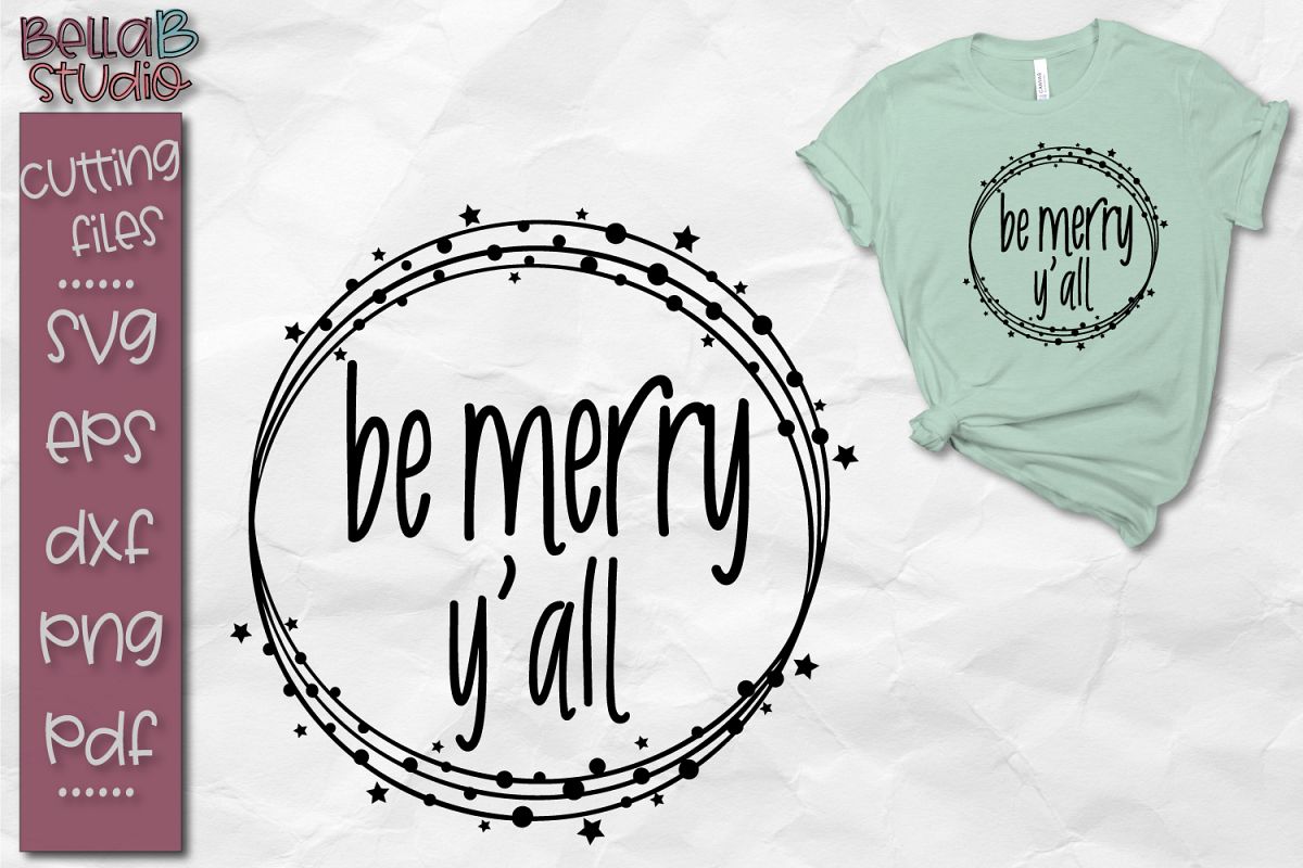 Be Merry Y'all SVG, Christmas Cut File example image 1