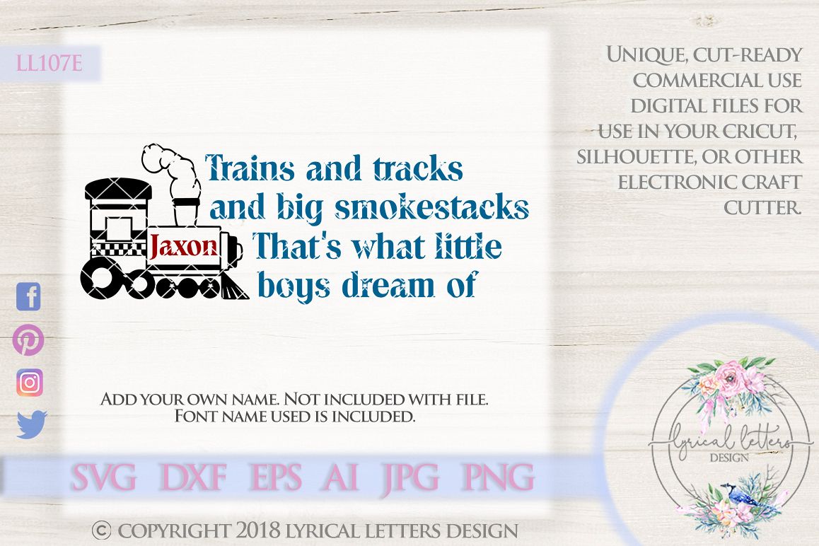 Trains and Tracks and Big Smokestacks That's What Little Boys Dream Of Cutting File LL107E SVG DXF EPS AI JPG PNG example image 1