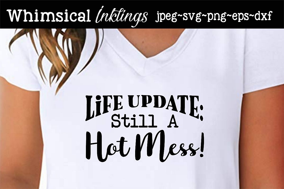 Hot Mess SVG example image 1