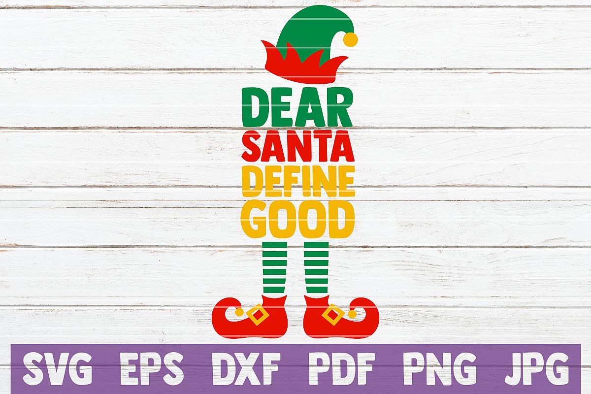 Dear Santa Define Good SVG Cut File example image 1