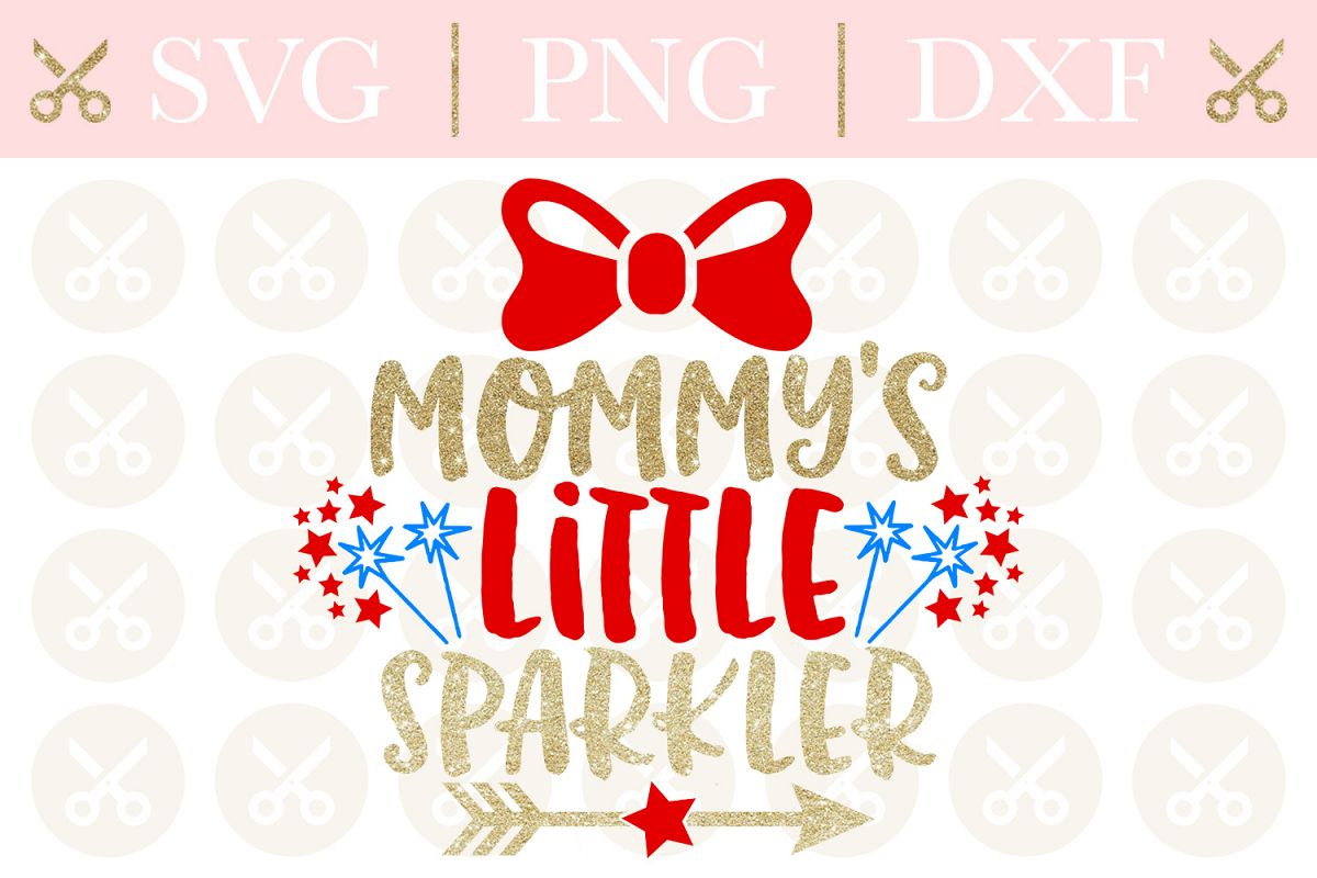 4th Of July Svg Mommy's Little Sparkler Svg Cutting File example image 1