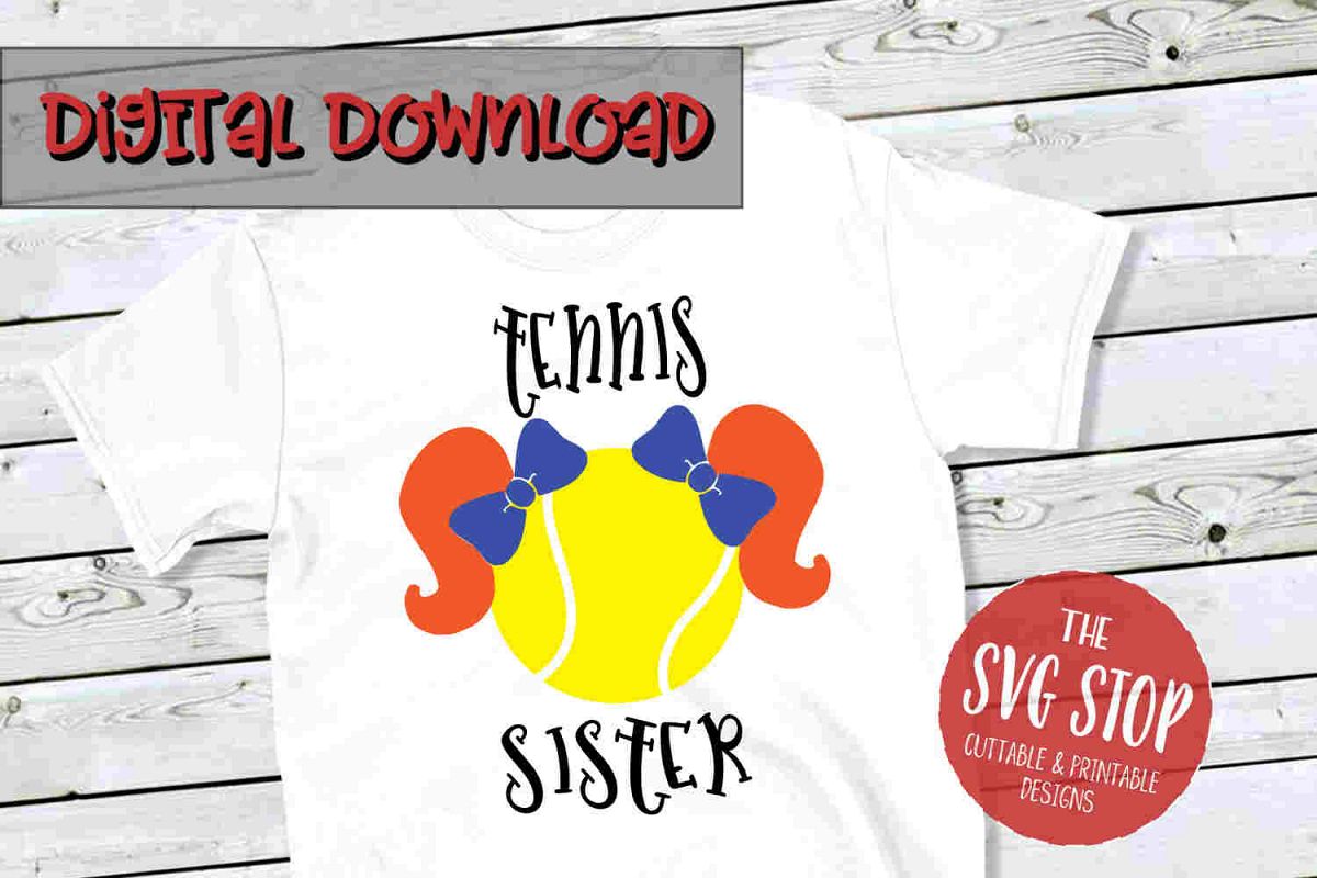 Tennis Sister 3 -SVG, PNG, DXF example image 1
