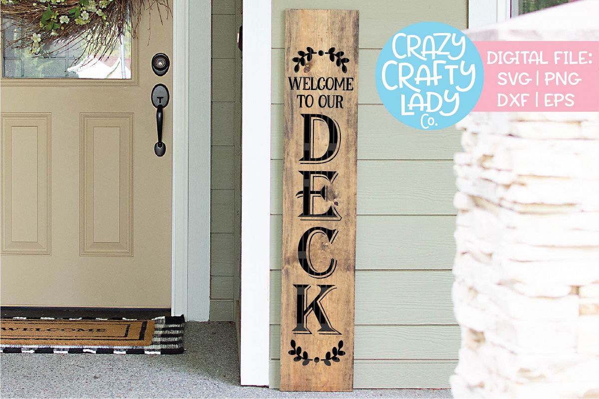 Welcome to Our Deck Porch Sign SVG DXF EPS PNG Cut File example image 1