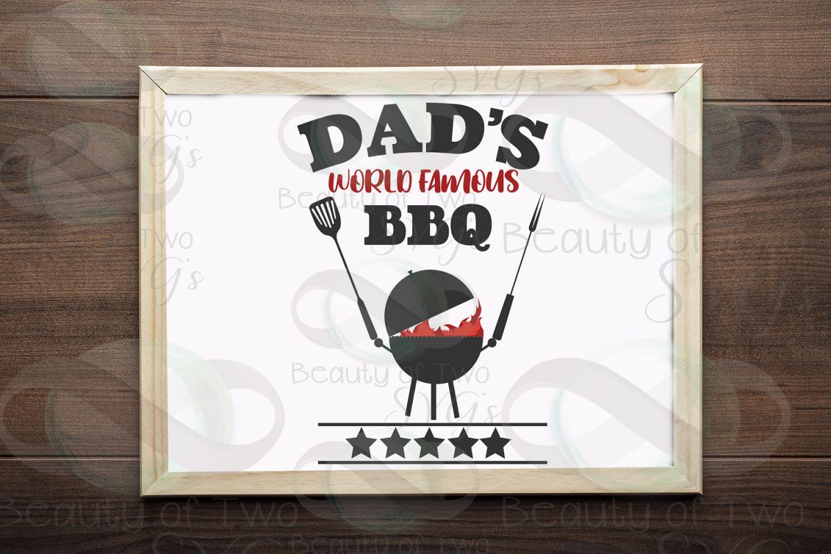 Download Fathers Day Dad Grill svg & png, Dad's World Famous BBQ ...