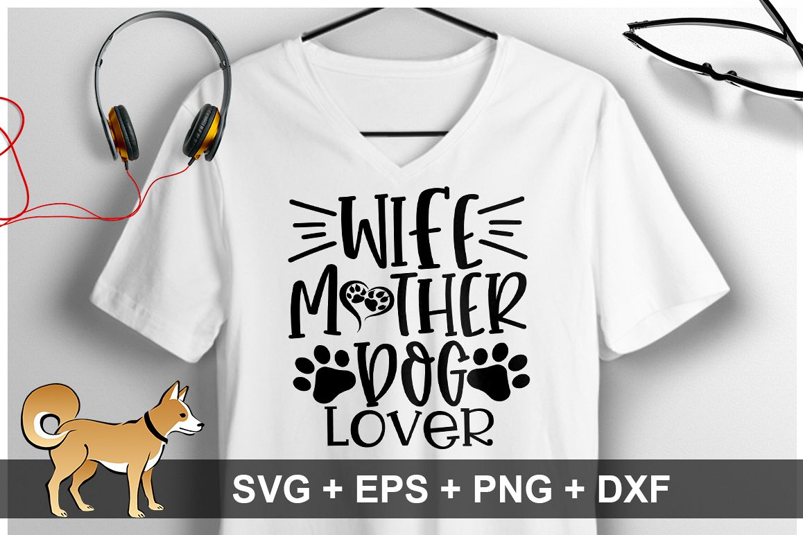 Wife Mother Dog Lover SVG Design example image 1