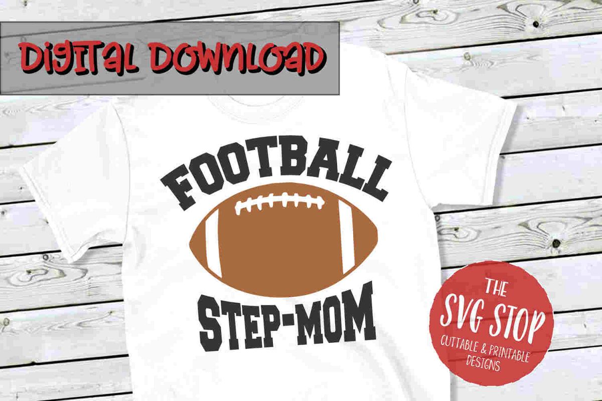 Football Stepmom -SVG, PNG, DXF example image 1