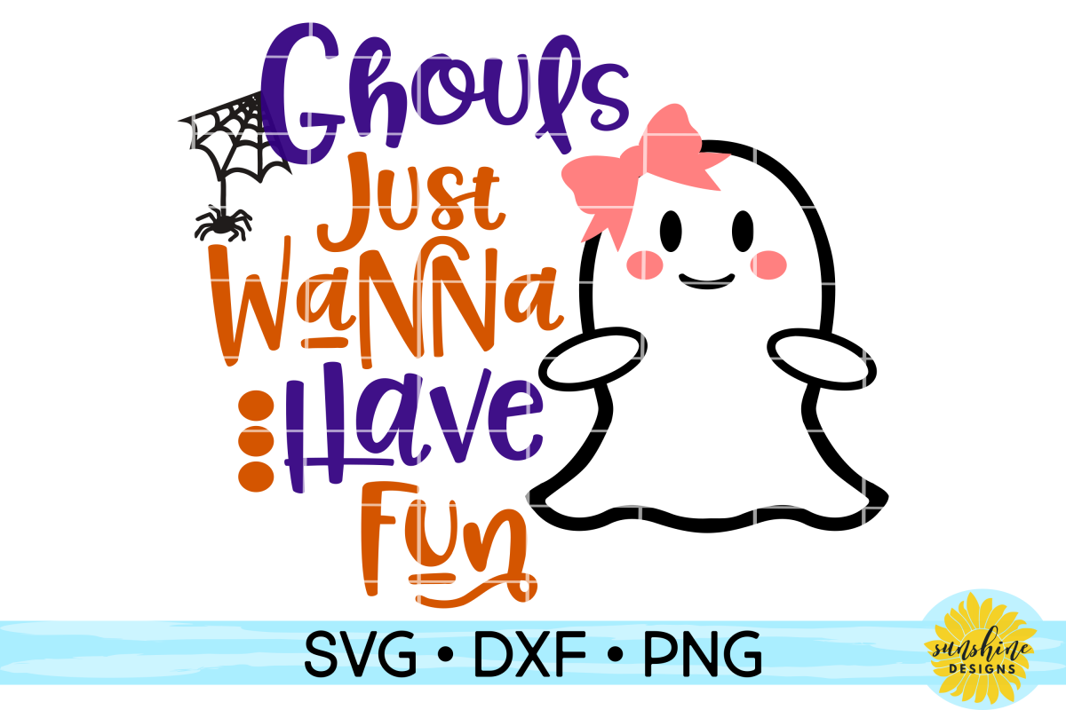 GHOULS JUST WANNA HAVE FUN SVG DXF PNG| Halloween SVG (119603) | SVGs ...