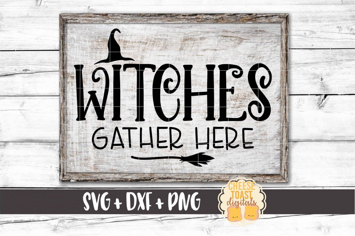 Witches Gather Here - Halloween Sign SVG PNG DXF Cut Files example image 1