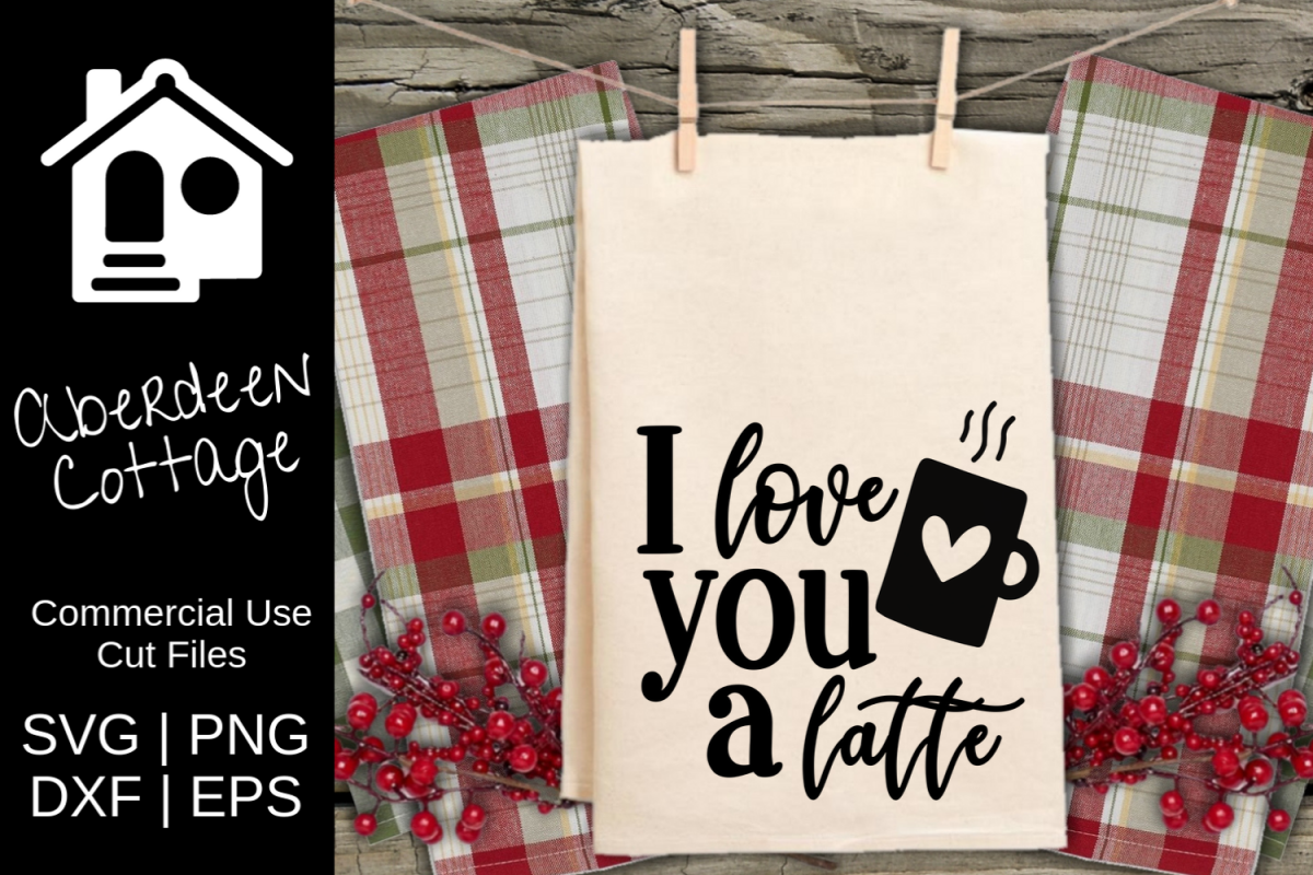 I Love You A Latte SVG | PNG | DXF | EPS example image 1