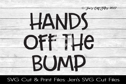 Hands Off The Bump SVG Cut File example image