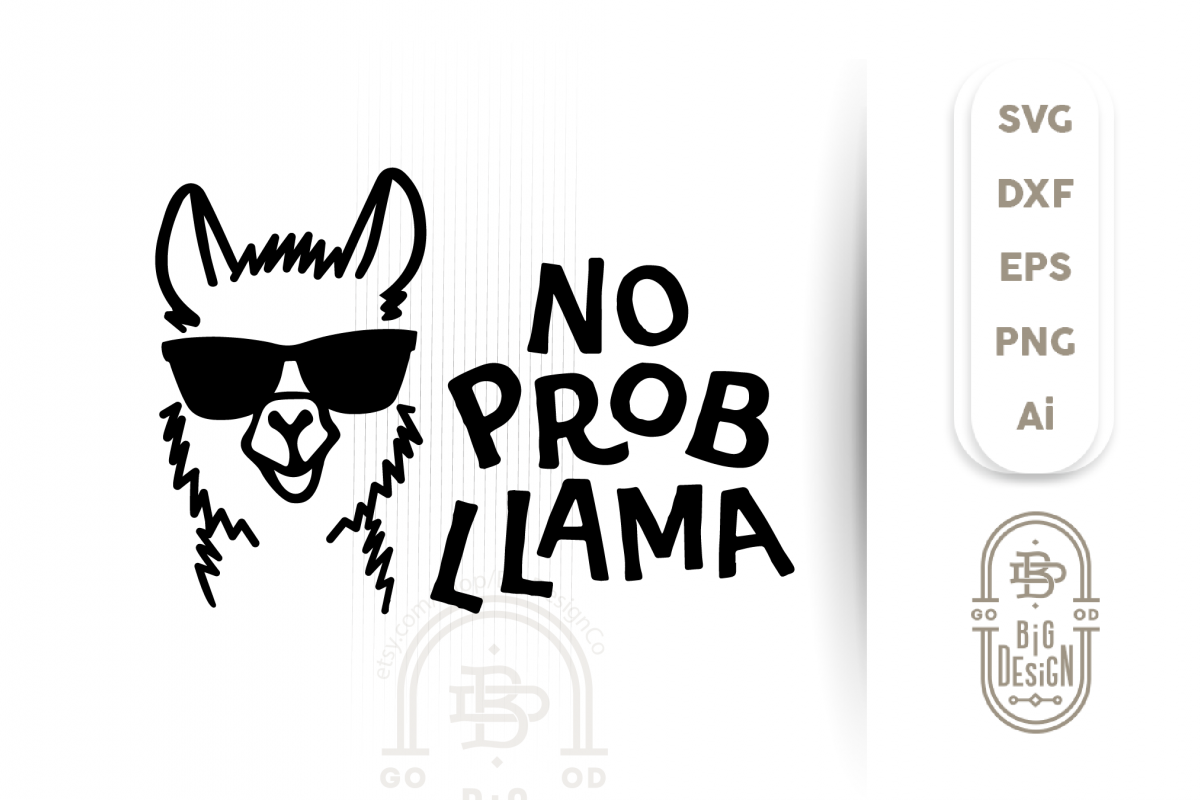 Calligraphy Llama Svg No Problem Llama Svg Funny Svg No Prob Llama Svg Llama Svg Cut File No Prob Svg Lama Svg Llama Shirt Design Cricut Silhouette Calligraphy Kits