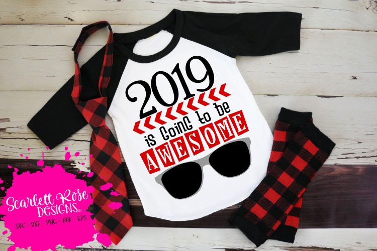 2019 is Going to be Awesome - New Year's SVG example image 1