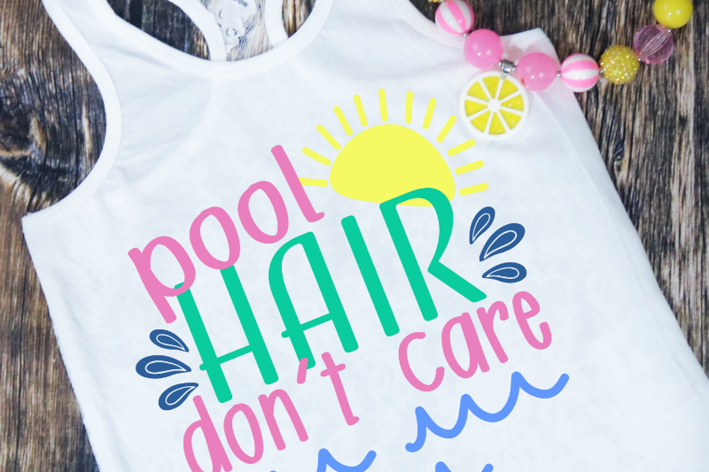 Pool Hair Don't Care SVG