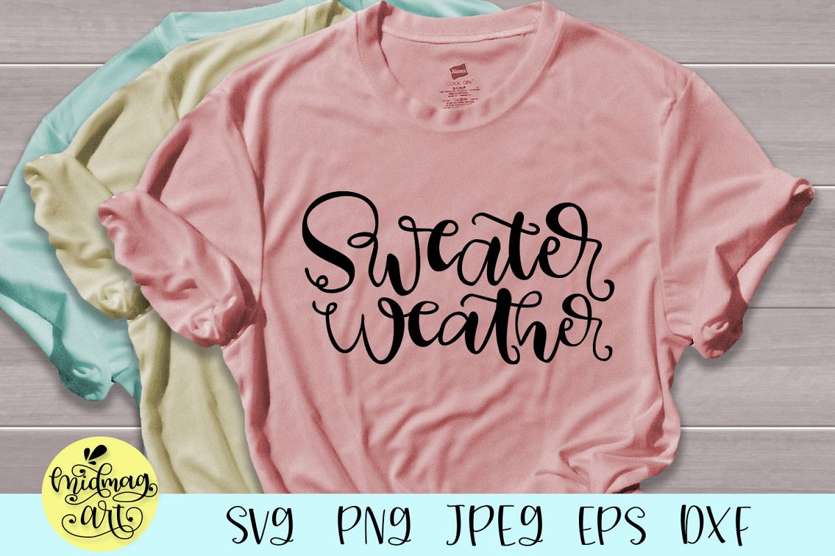 Sweater weather svg, fall svg example image 1