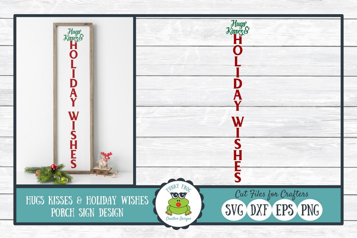Hugs Kisses & Holiday Wishes Porch Sign Design example image 1