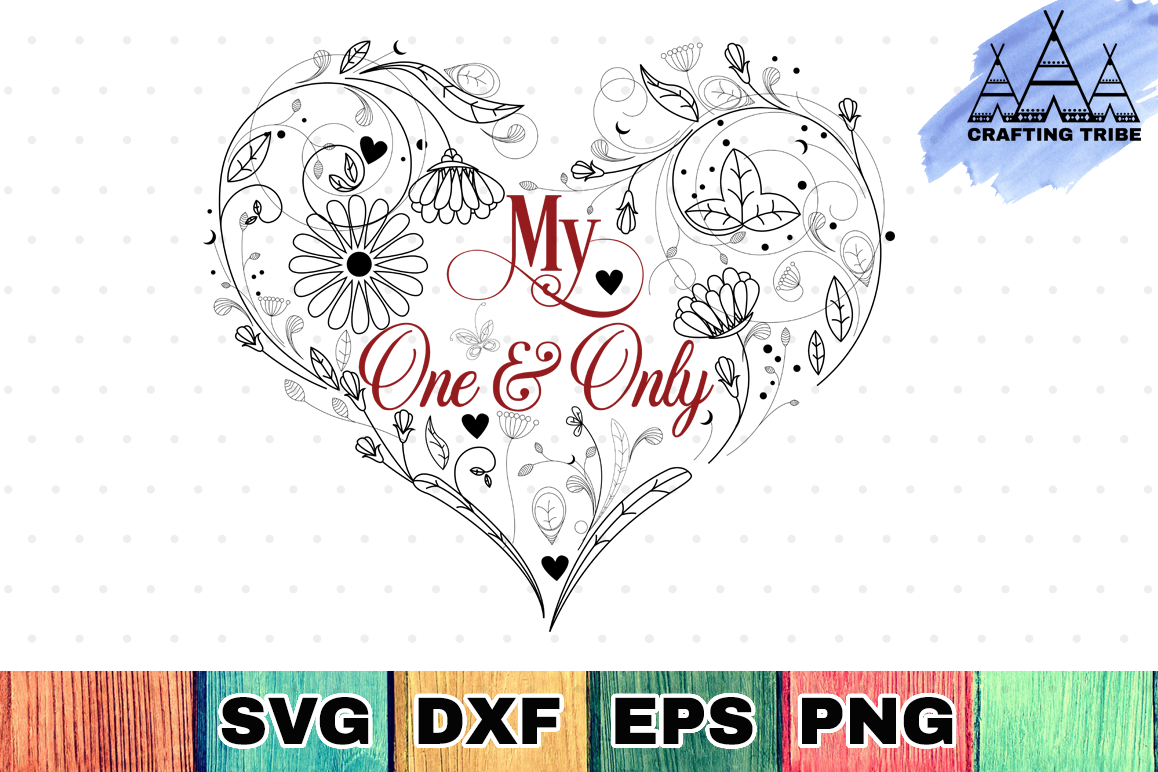 Valentine SVG Cut File - My One & Only example image 1