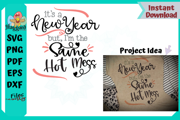 New Year, Same Hot Mess example image 1
