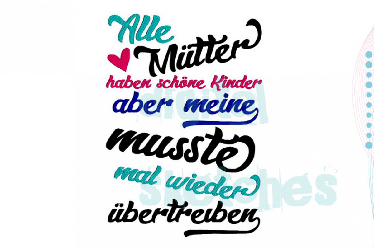 German Saying Alle Mütter Haben Schöne Kinder Embroidery example image 1