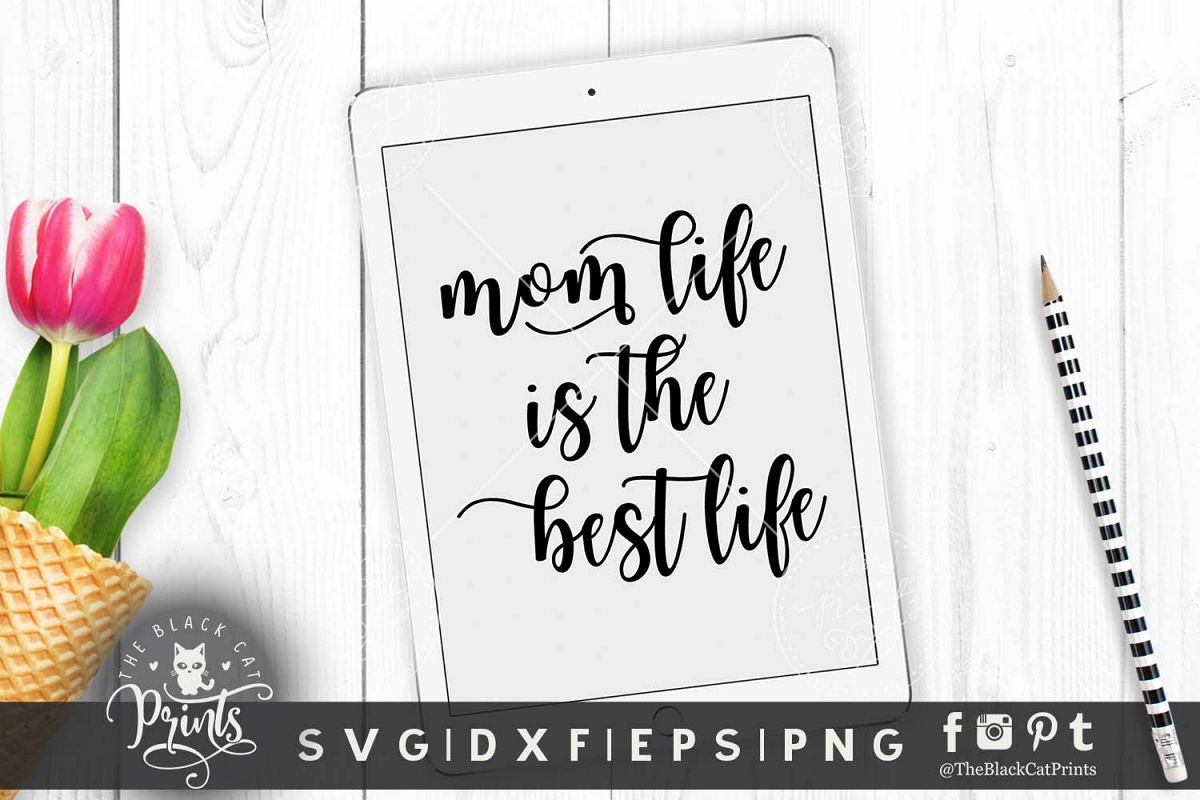 Mom life is the best life SVG PNG EPS DXF example image 1