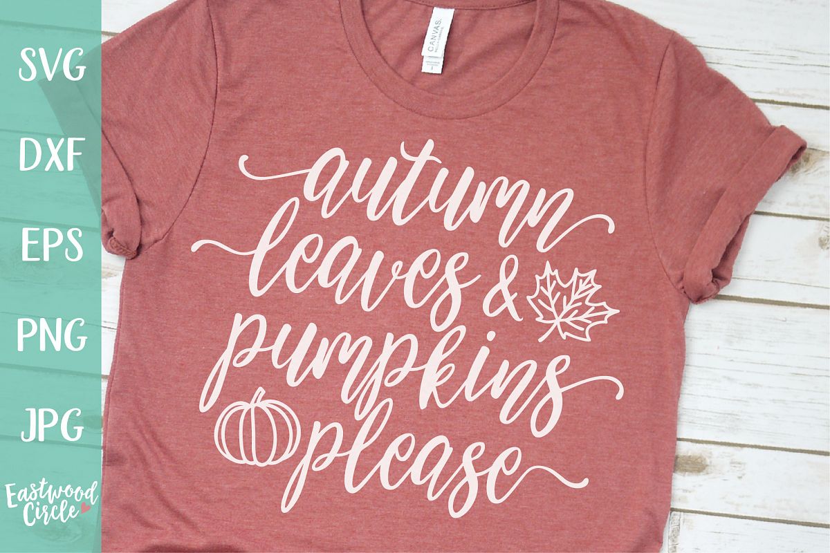 Autumn Leaves and Pumpkins Please - Fall SVG for Crafters example image 1