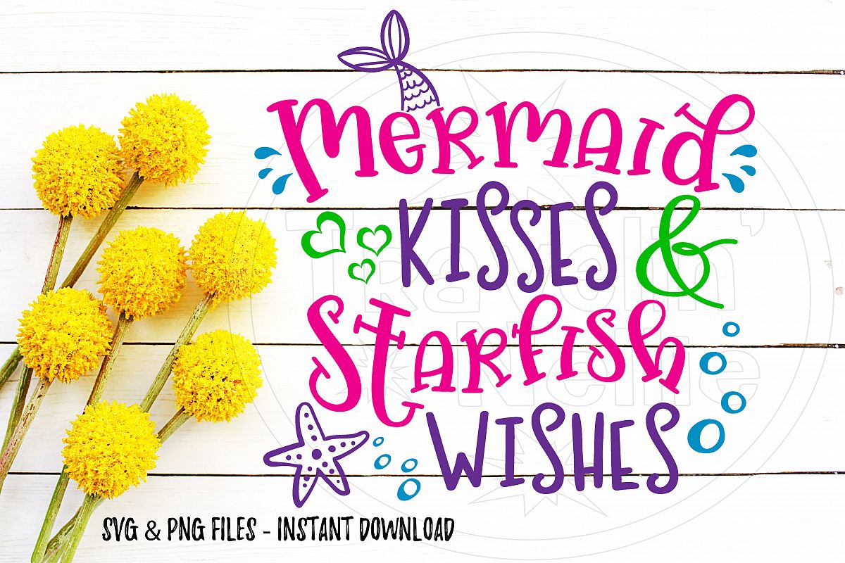 Download Mermaid Kisses Starfish Wishes SVG Beach Quote Summer Time ...