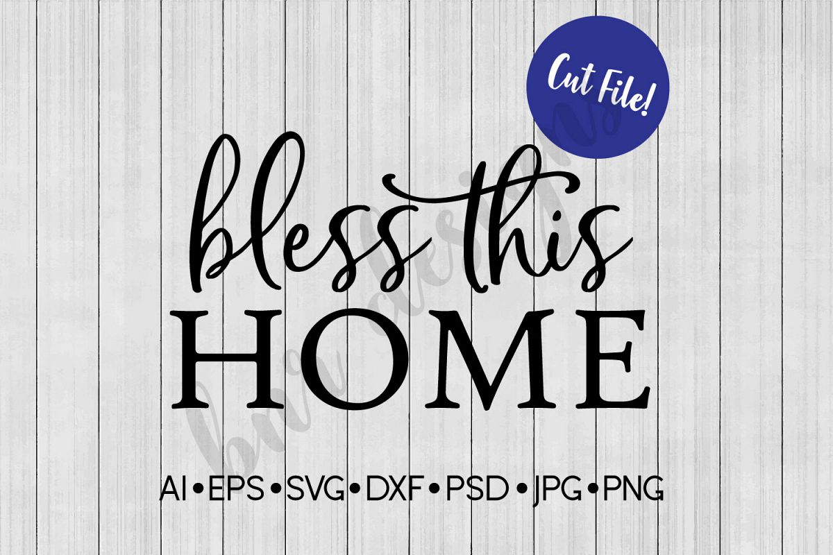 Bless This Home SVG, Farmhouse, DXF File, Cut File example image 1