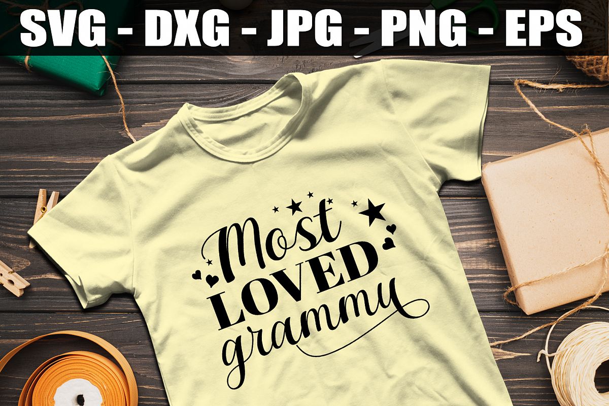 Most Loved Grammy SVG DXF EPS Most Cute Loved Grandma Shirt example image 1