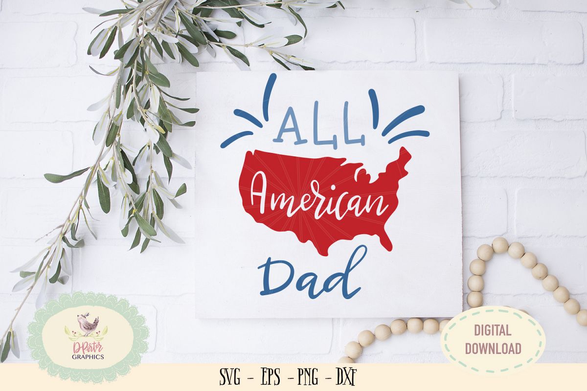 Download All American dad SVG cut file American flag, 4th of july ...