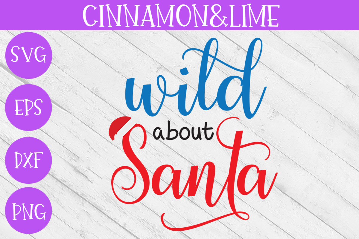 Christmas Svg - Wild About Santa Kids Svg example image 1