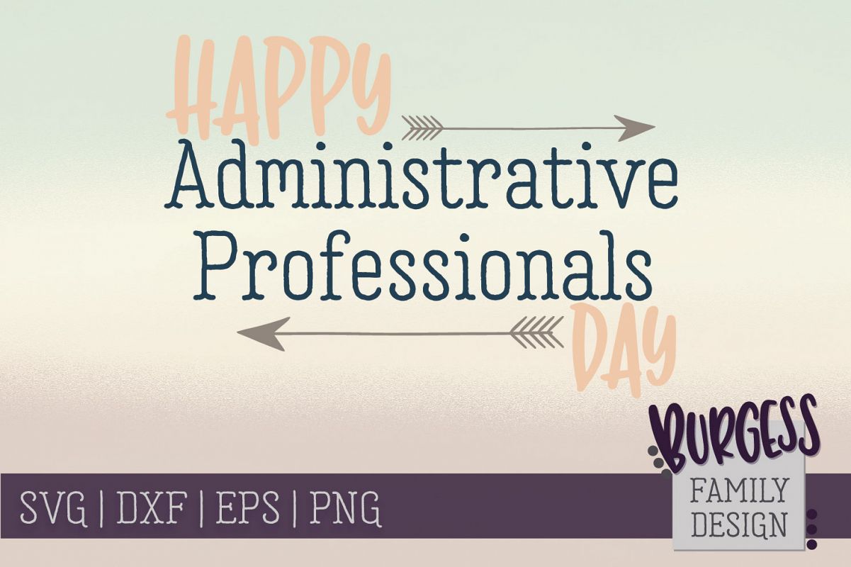Happy Administrative Professionals Day | SVG DXF EPS PNG example image 1