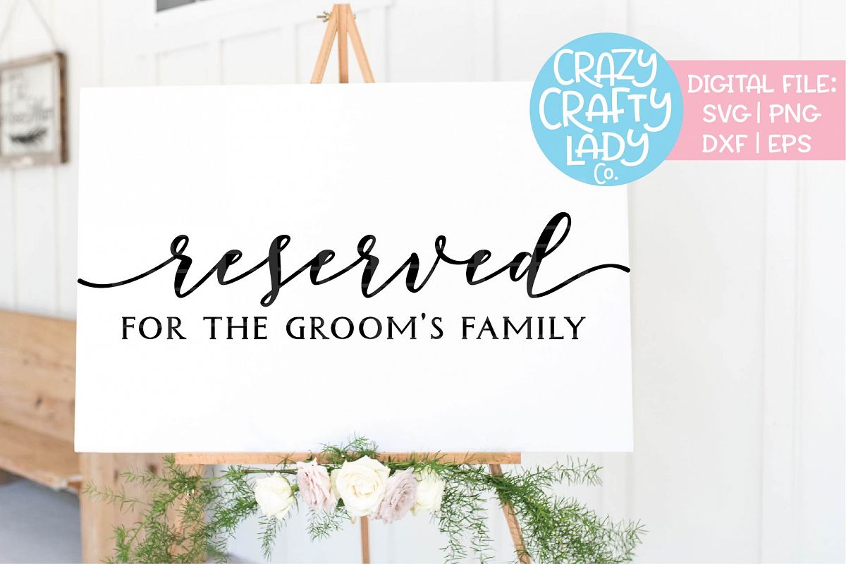 Reserved for the Groom's Family SVG DXF EPS PNG Cut File example image 1